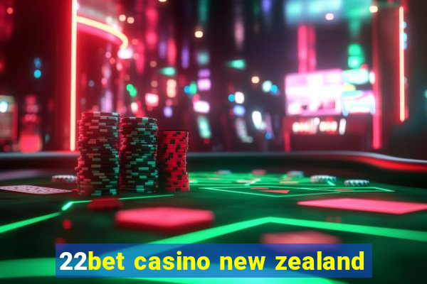 22bet casino new zealand