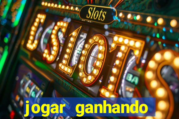 jogar ganhando dinheiro de verdade