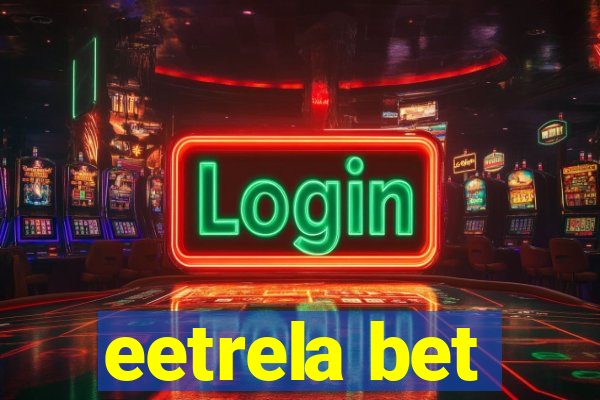 eetrela bet