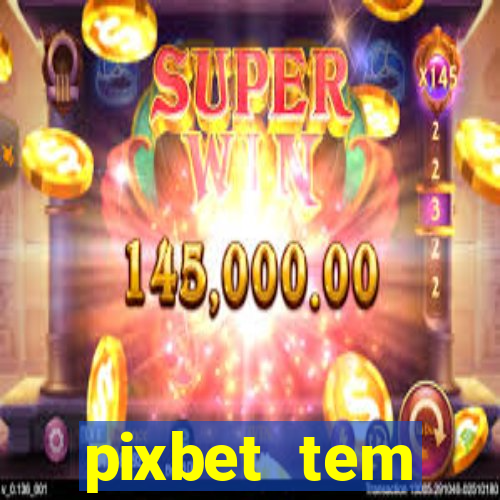 pixbet tem pagamento antecipado