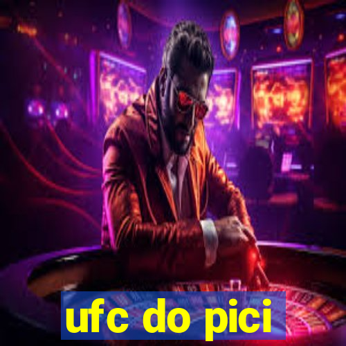 ufc do pici