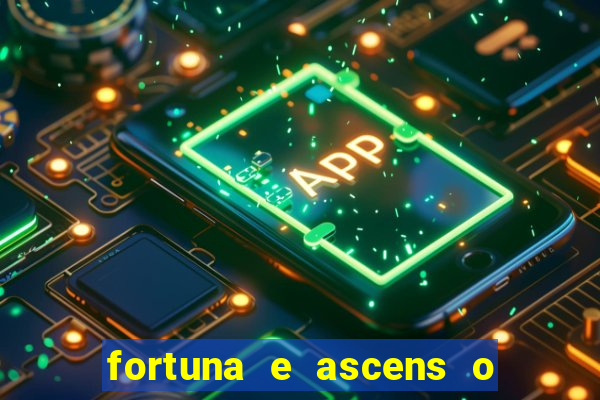 fortuna e ascens o livro pdf download