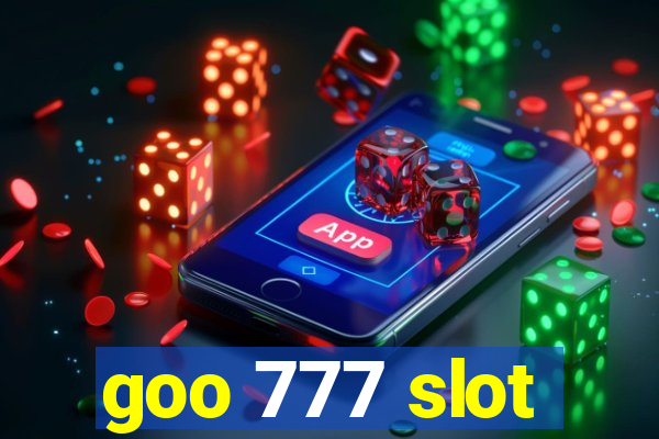 goo 777 slot