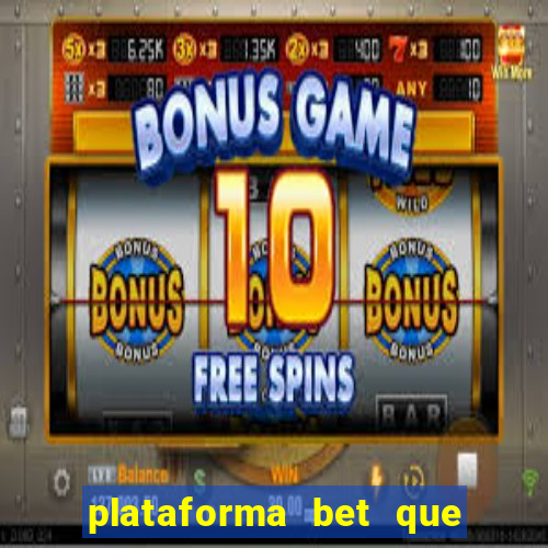 plataforma bet que da b?nus no cadastro