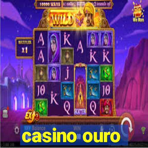 casino ouro