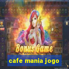 cafe mania jogo