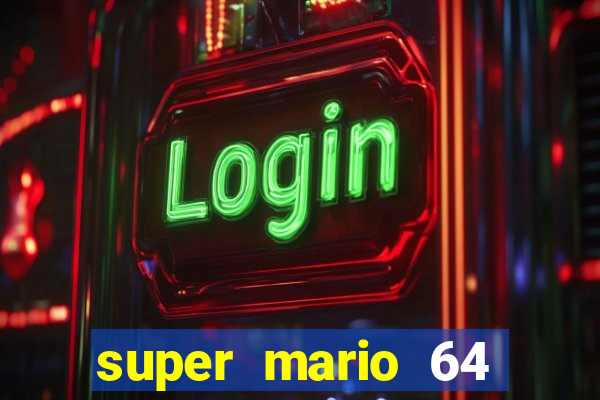 super mario 64 beta jogar