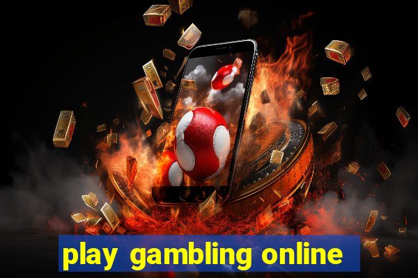 play gambling online