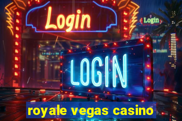 royale vegas casino