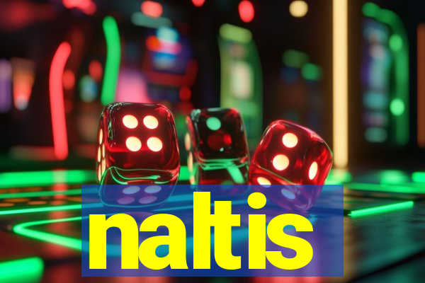 naltis