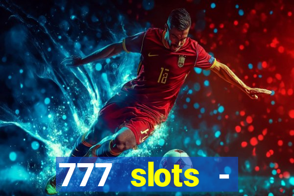 777 slots - reclame aqui