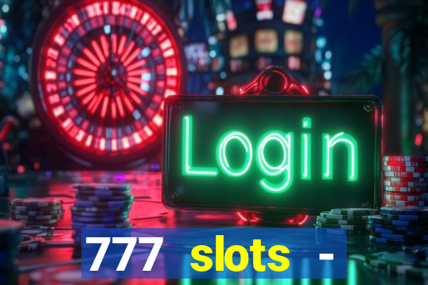 777 slots - reclame aqui