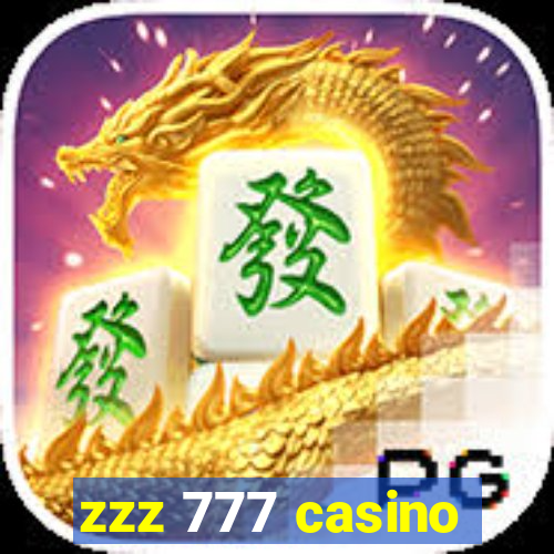 zzz 777 casino