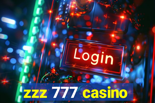 zzz 777 casino