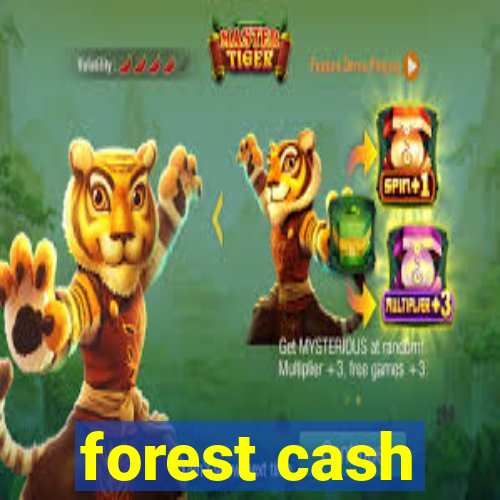 forest cash