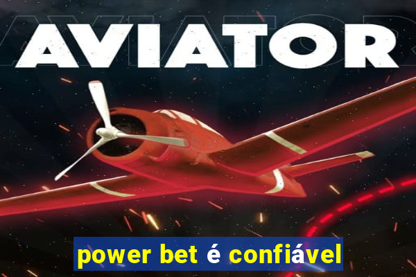 power bet é confiável