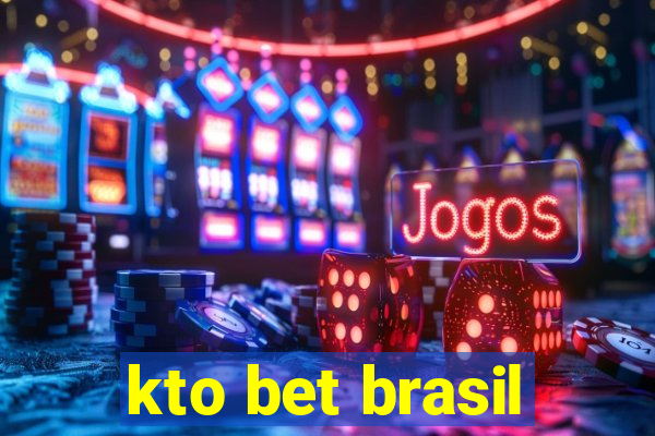 kto bet brasil