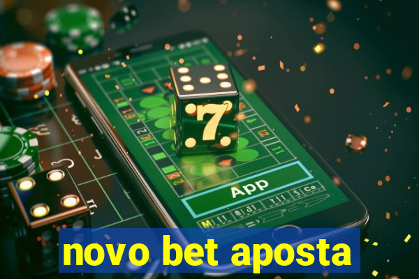 novo bet aposta