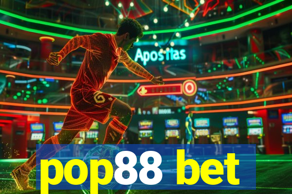 pop88 bet