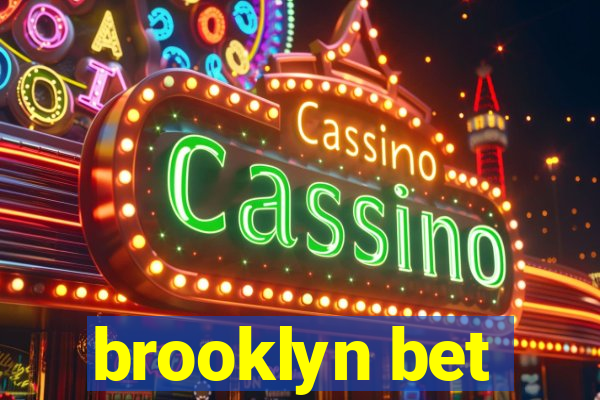 brooklyn bet