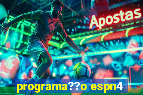 programa??o espn4