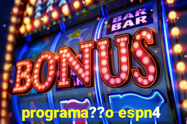 programa??o espn4