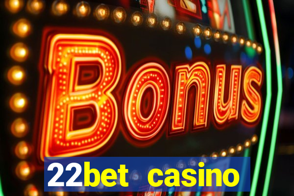 22bet casino recensione bonus