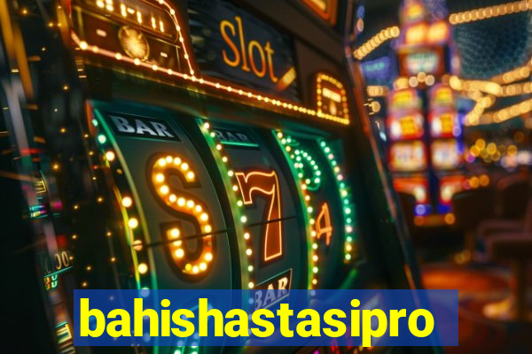 bahishastasipro.info