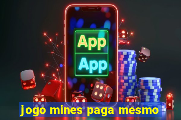 jogo mines paga mesmo