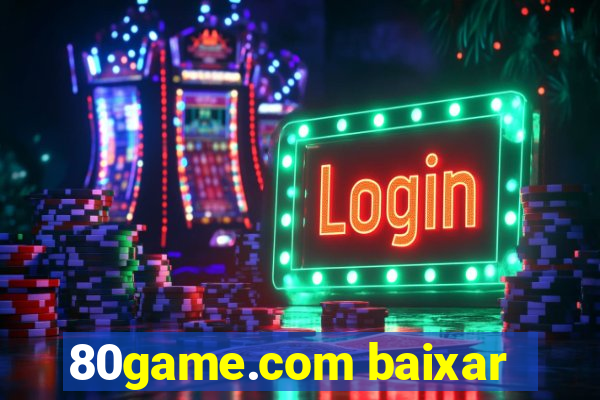 80game.com baixar