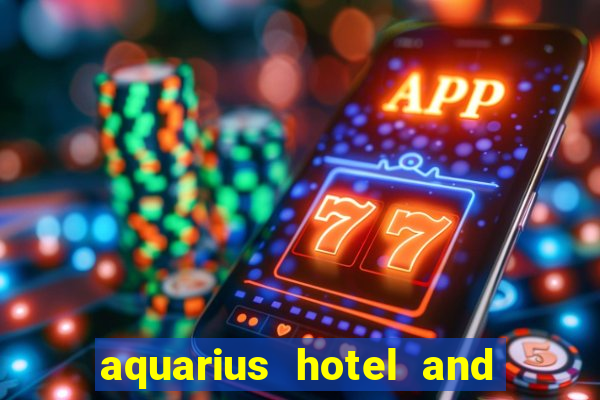 aquarius hotel and casino in laughlin