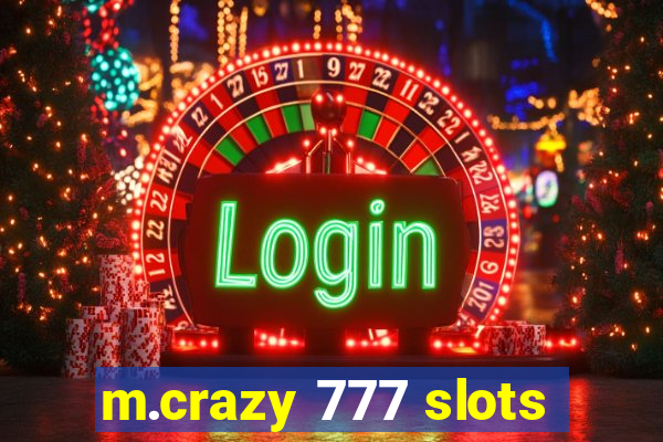 m.crazy 777 slots