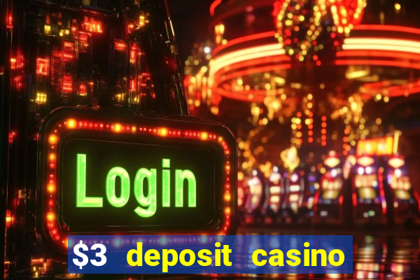 $3 deposit casino nz 2022