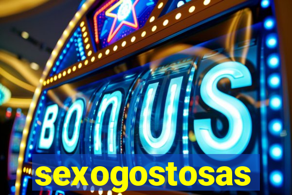 sexogostosas