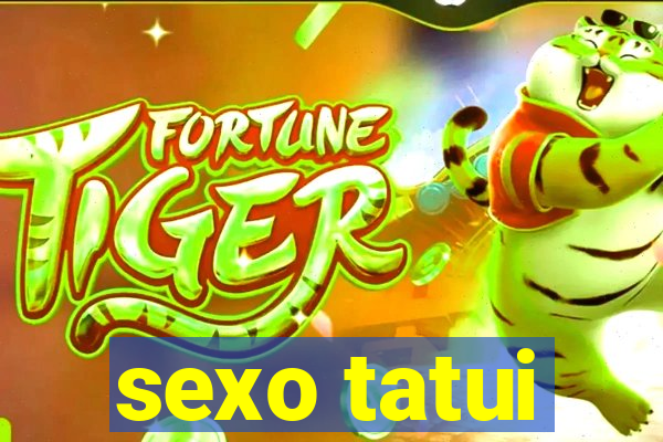 sexo tatui