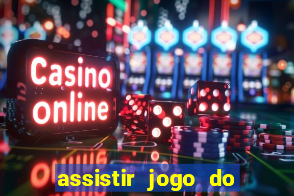 assistir jogo do flamengo globo play