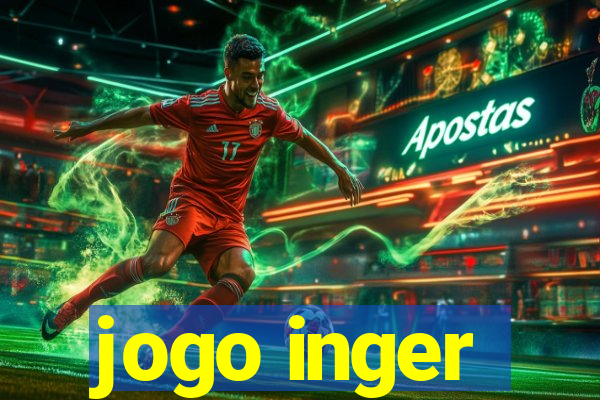 jogo inger