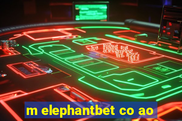 m elephantbet co ao