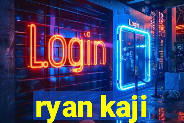 ryan kaji