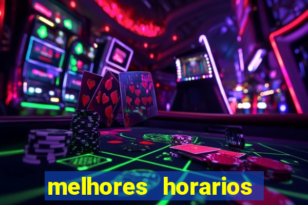 melhores horarios para jogar