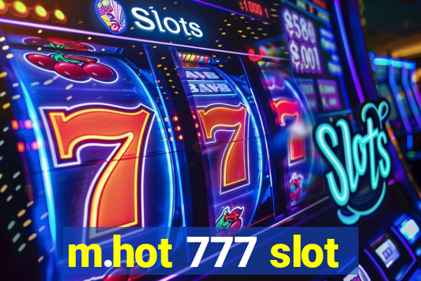 m.hot 777 slot