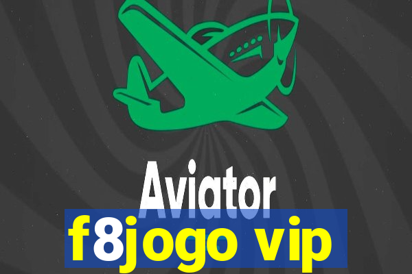 f8jogo vip