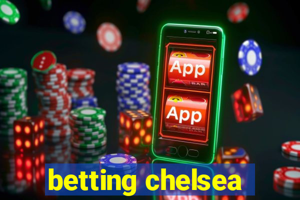 betting chelsea