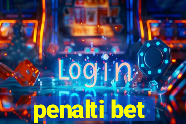 penalti bet