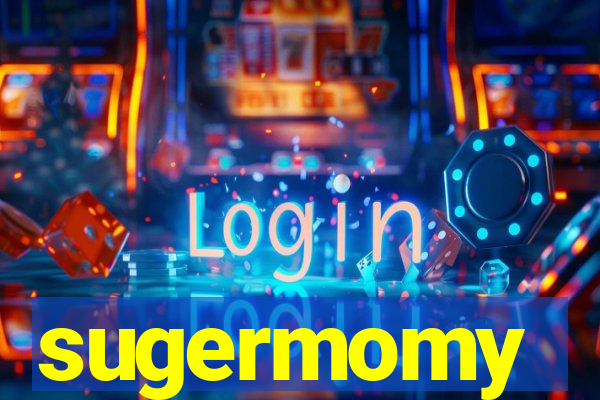 sugermomy