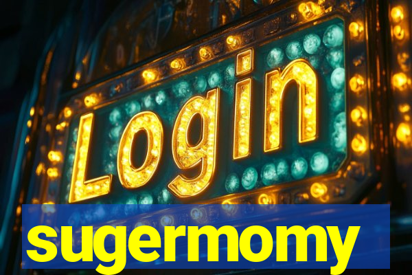 sugermomy