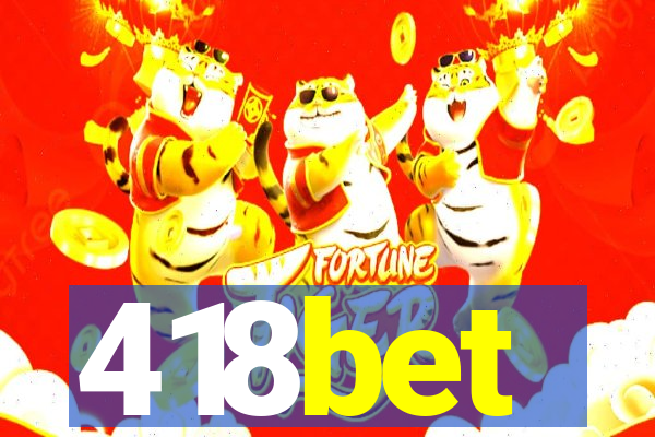 418bet