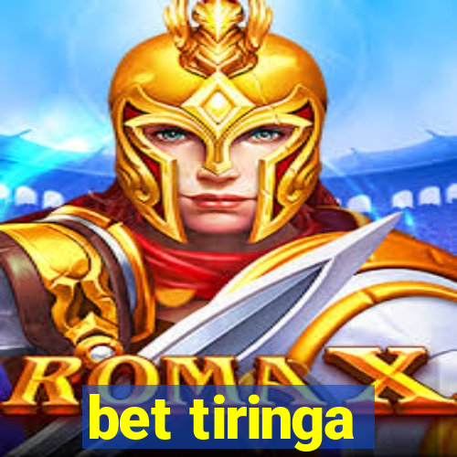 bet tiringa