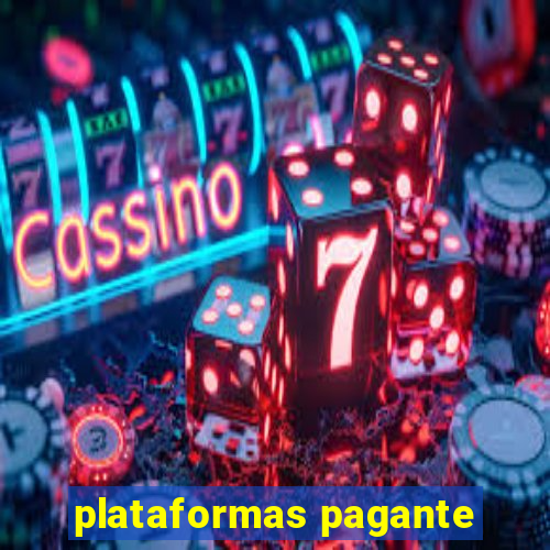 plataformas pagante