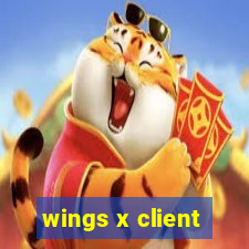 wings x client